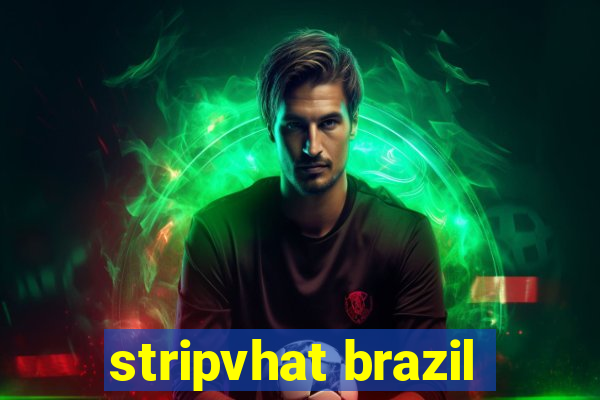 stripvhat brazil